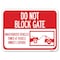 Signmission Do Not Block Gate Unauthorized Vehicles Towed at Vehicle Owners Expense, A-1824-24161 A-1824-24161 - alternate 1